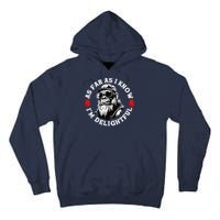As Far As I Know I'M Delightful Monkey Saying Quote Tall Hoodie