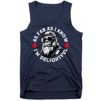 As Far As I Know I'M Delightful Monkey Saying Quote Tank Top