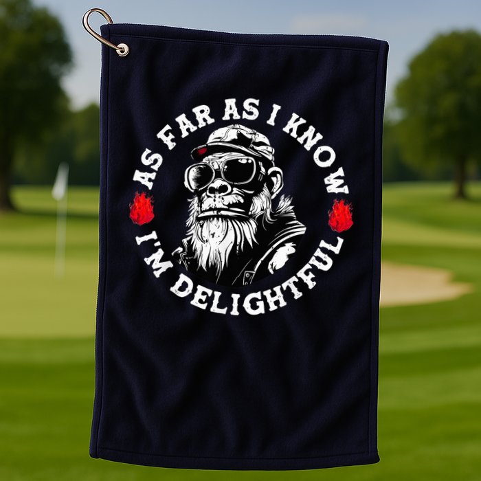 As Far As I Know I'M Delightful Monkey Saying Quote Golf Towel