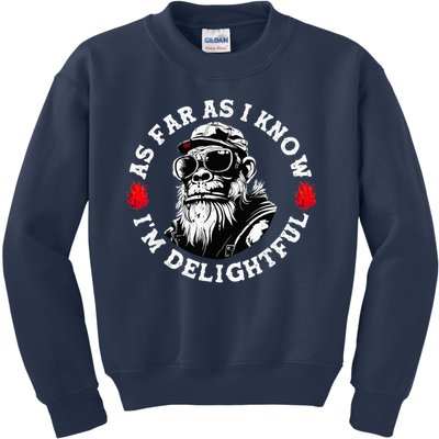 As Far As I Know I'M Delightful Monkey Saying Quote Kids Sweatshirt