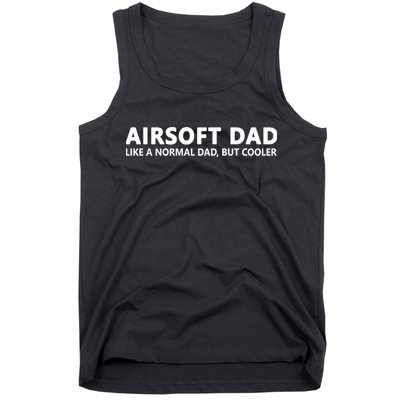 Airsoft Father Airsoft Dad Cool Gift Tank Top