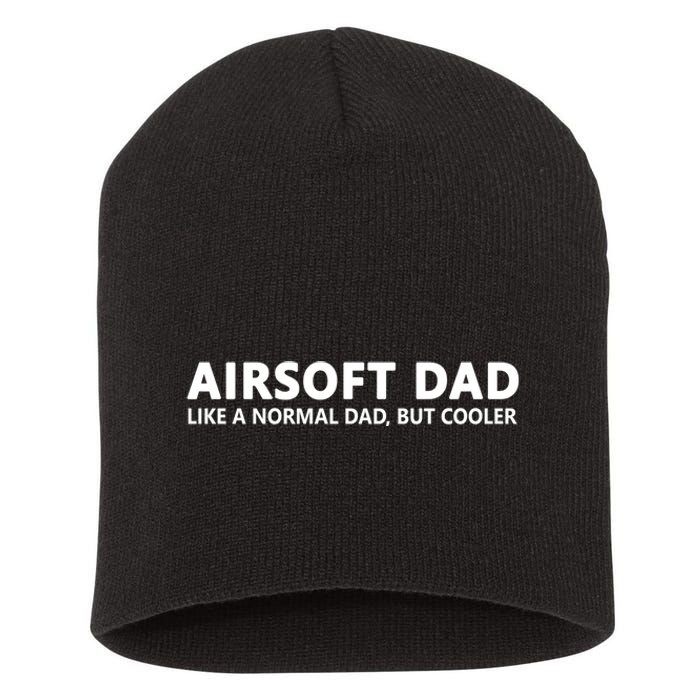 Airsoft Father Airsoft Dad Cool Gift Short Acrylic Beanie