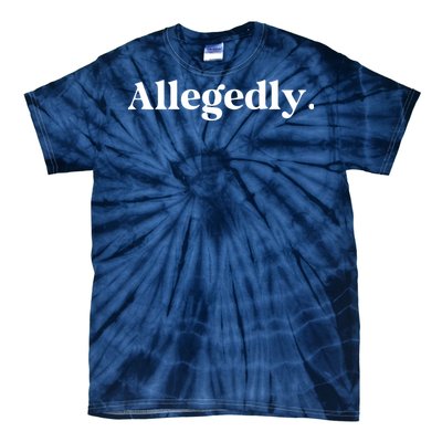 Allegedly Funny Attorney Funny Lawyer Tie-Dye T-Shirt