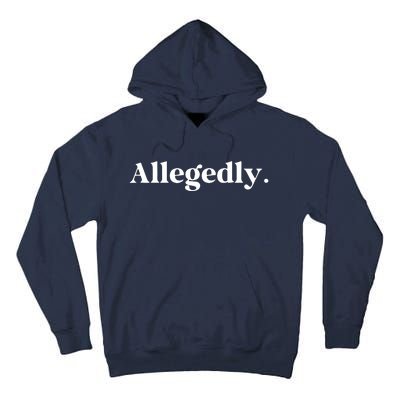 Allegedly Funny Attorney Funny Lawyer Tall Hoodie