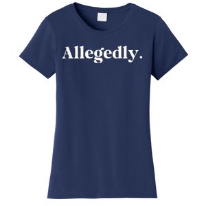 Allegedly Funny Attorney Funny Lawyer Women's T-Shirt