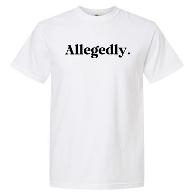 Allegedly Funny Attorney Funny Lawyer Garment-Dyed Heavyweight T-Shirt