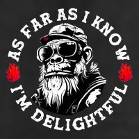 As Far As I Know I'm Delightful Funny Monkey Saying Quote  Garment-Dyed Fleece Hoodie