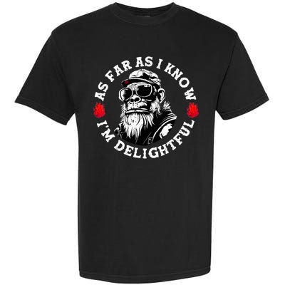 As Far As I Know I'm Delightful Funny Monkey Saying Quote  Garment-Dyed Heavyweight T-Shirt