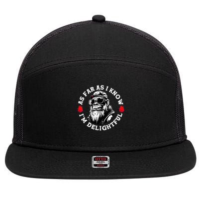 As Far As I Know I'm Delightful Funny Monkey Saying Quote  7 Panel Mesh Trucker Snapback Hat