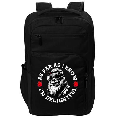 As Far As I Know I'm Delightful Funny Monkey Saying Quote  Impact Tech Backpack