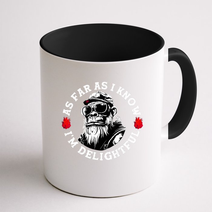 As Far As I Know I'm Delightful Funny Monkey Saying Quote  Mug