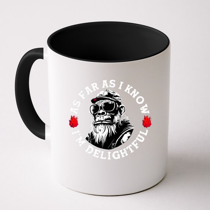 As Far As I Know I'm Delightful Funny Monkey Saying Quote  Mug