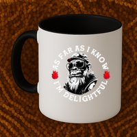 As Far As I Know I'm Delightful Funny Monkey Saying Quote  Mug