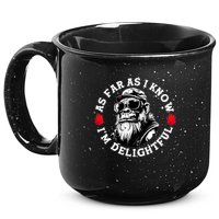 As Far As I Know I'm Delightful Funny Monkey Saying Quote  15oz Campfire Ceramic Mug