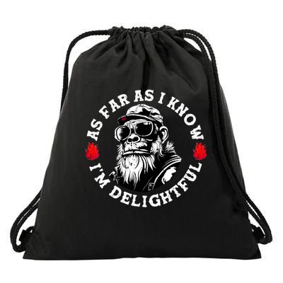 As Far As I Know I'm Delightful Funny Monkey Saying Quote  Drawstring Bag