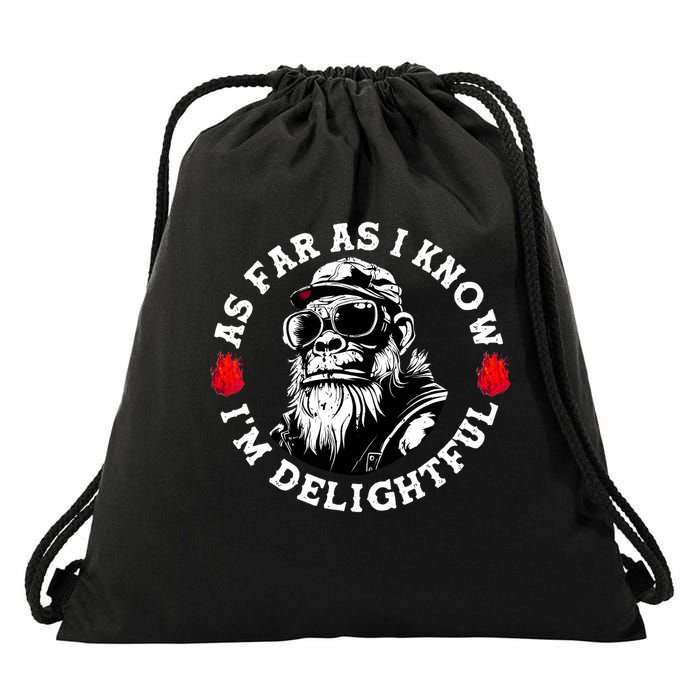 As Far As I Know I'm Delightful Funny Monkey Saying Quote  Drawstring Bag