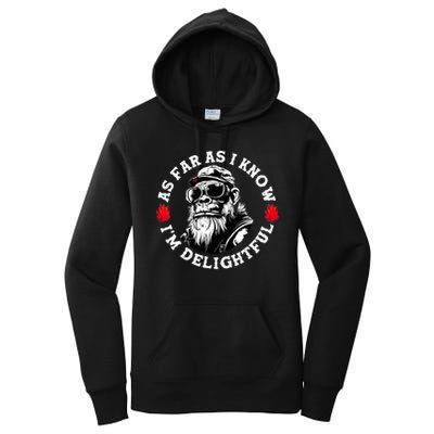 As Far As I Know I'm Delightful Funny Monkey Saying Quote  Women's Pullover Hoodie
