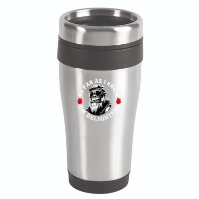 As Far As I Know I'm Delightful Funny Monkey Saying Quote  16oz Travel Tumbler