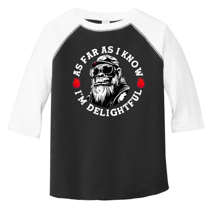 As Far As I Know I'm Delightful Funny Monkey Saying Quote  Toddler Fine Jersey T-Shirt