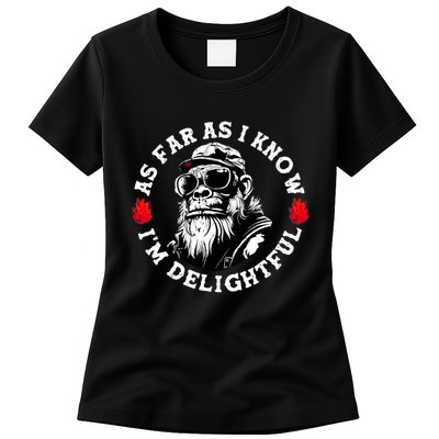 As Far As I Know I'm Delightful Funny Monkey Saying Quote  Womens T-Shirt