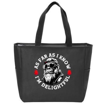 As Far As I Know I'm Delightful Funny Monkey Saying Quote  Zip Tote Bag