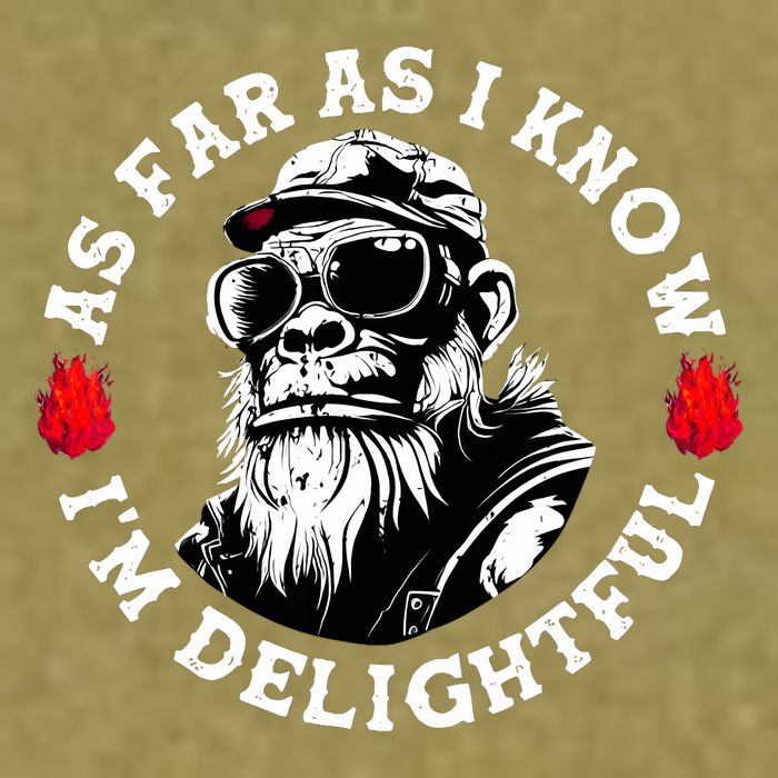 As Far As I Know I'm Delightful Funny Monkey Saying Quote  Garment-Dyed Women's Muscle Tee