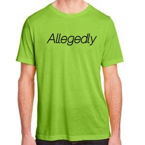 Allegedly Funny Attorney Funny Lawyer Adult ChromaSoft Performance T-Shirt