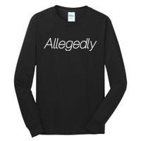 Allegedly Funny Attorney Funny Lawyer Tall Long Sleeve T-Shirt