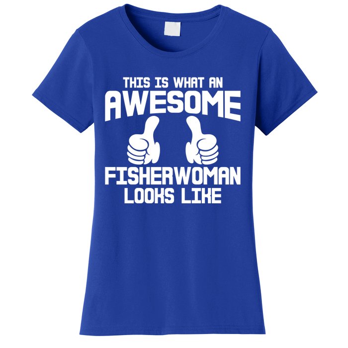 Awesome Fisher Angler Fishing Mom Fishing Daughter Gift Women's T-Shirt