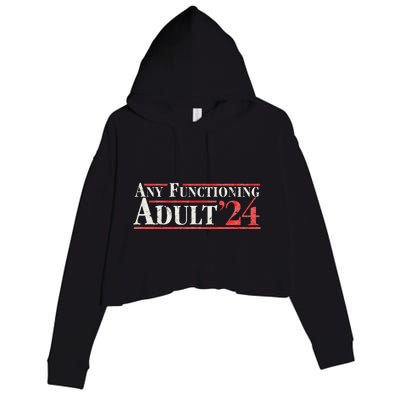 Any Functioning Adult 2024 Funny Retro Election Crop Fleece Hoodie