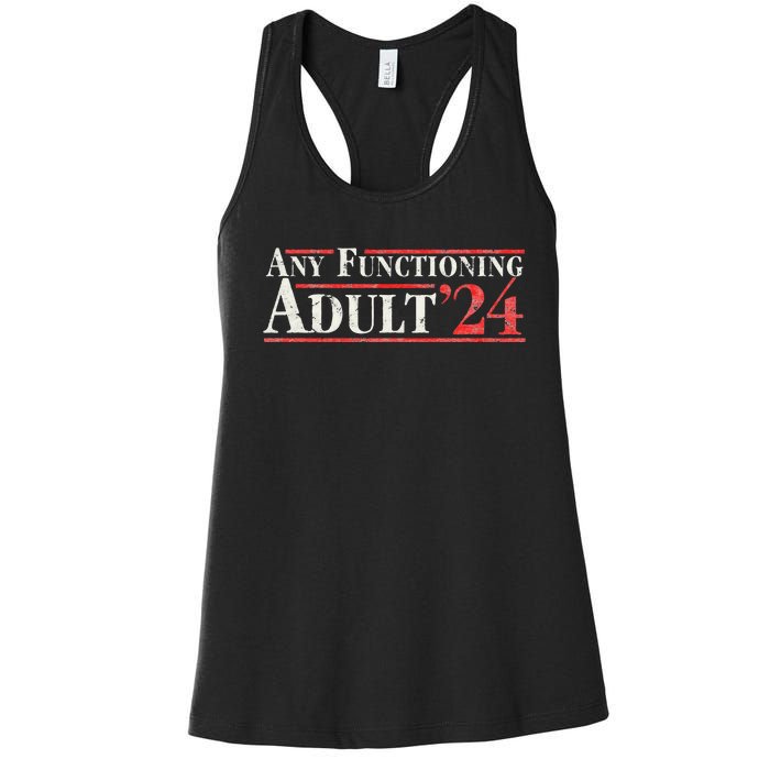 Any Functioning Adult 2024 Funny Retro Election Women's Racerback Tank