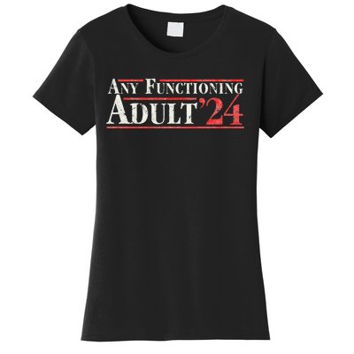 Any Functioning Adult 2024 Funny Retro Election Women's T-Shirt