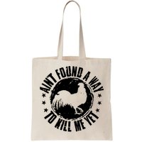 Ain't Found A Way To Kill Me Yet Vintage Rooster Bag