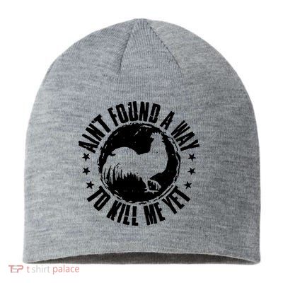 Ain't Found A Way To Kill Me Yet Vintage Rooster Sustainable Beanie