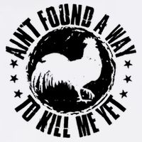 Ain't Found A Way To Kill Me Yet Vintage Rooster Performance Shirt