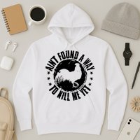 Ain't Found A Way To Kill Me Yet Vintage Rooster Hoodie