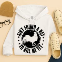 Ain't Found A Way To Kill Me Yet Vintage Rooster Hoodie