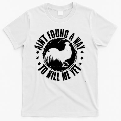 Ain't Found A Way To Kill Me Yet Vintage Rooster T-Shirt