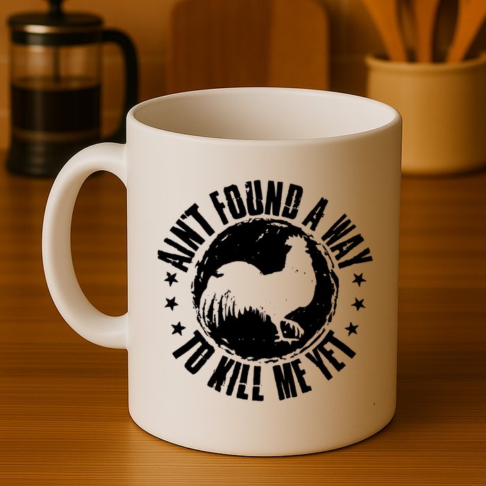 Ain't Found A Way To Kill Me Yet Vintage Rooster Mug