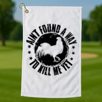 Ain't Found A Way To Kill Me Yet Vintage Rooster Golf Towel