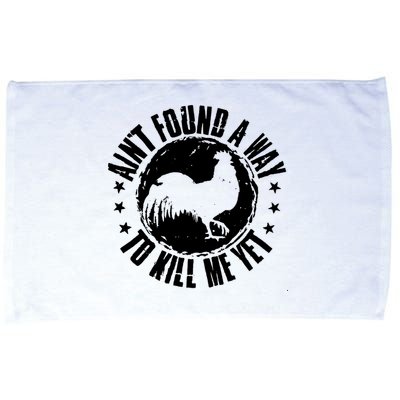 Ain't Found A Way To Kill Me Yet Vintage Rooster Microfiber Hand Towel