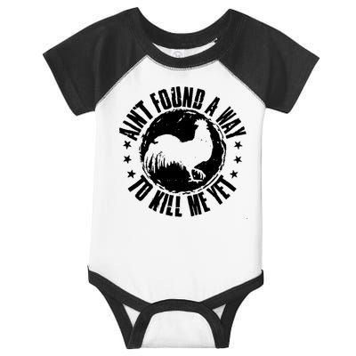 Ain't Found A Way To Kill Me Yet Vintage Rooster Infant Baby Jersey Bodysuit