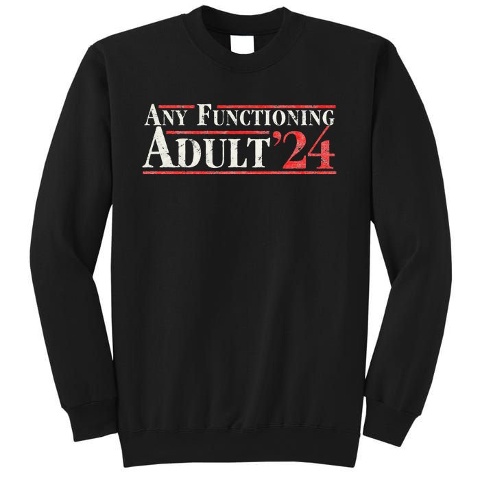 Any Functioning Adult 2024 Funny Retro Election Logo Sweatshirt