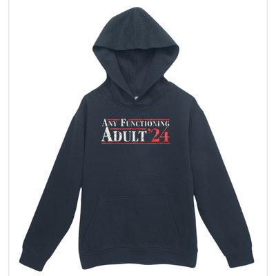 Any Functioning Adult 2024 Funny Retro Election Logo Urban Pullover Hoodie