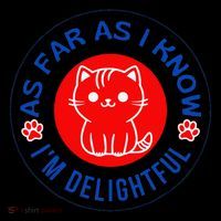 As Far As I Know Im Delightful Cute Kitty Owner Humor Flexfit Unipanel Trucker Cap