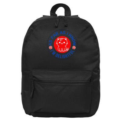 As Far As I Know Im Delightful Cute Kitty Owner Humor 16 in Basic Backpack
