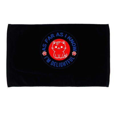 As Far As I Know Im Delightful Cute Kitty Owner Humor Microfiber Hand Towel