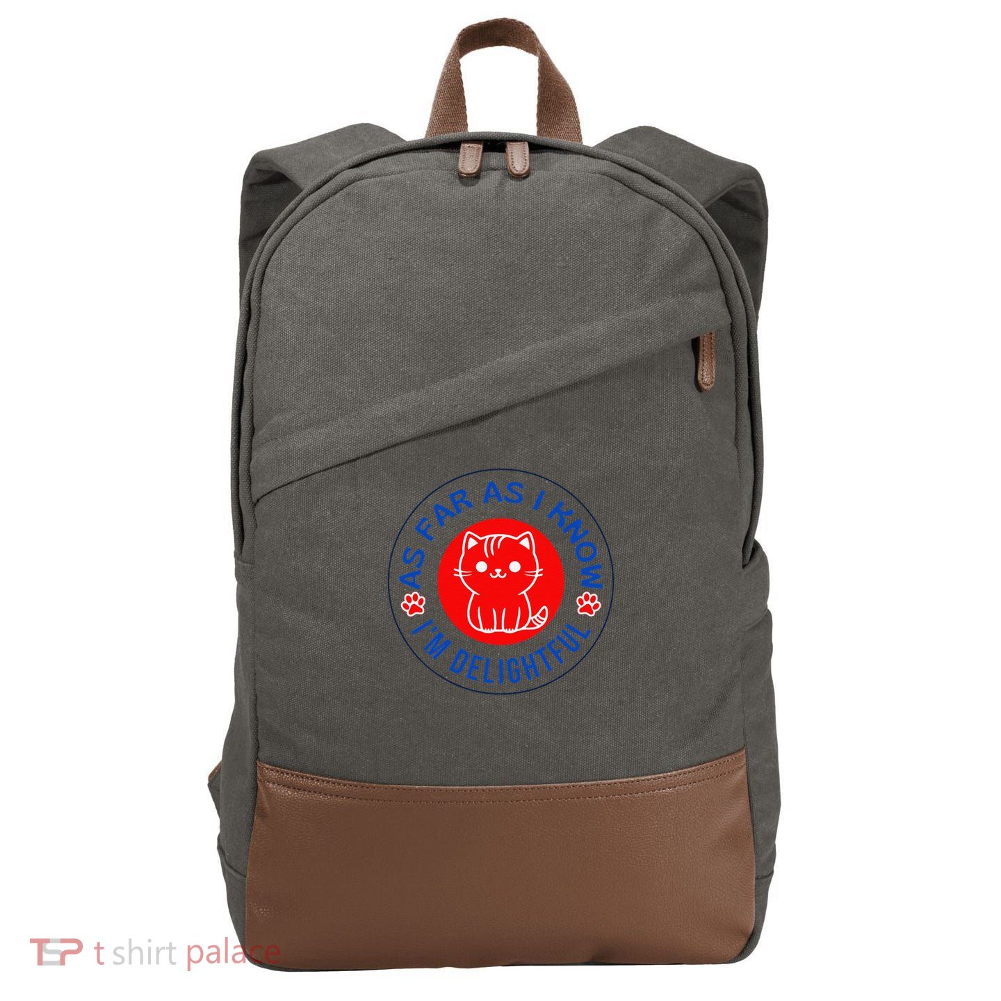 As Far As I Know Im Delightful Cute Kitty Owner Humor Cotton Canvas Backpack