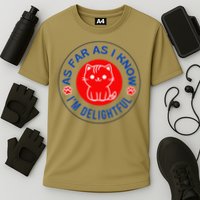 As Far As I Know Im Delightful Cute Kitty Owner Humor Cooling Performance Crew T-Shirt