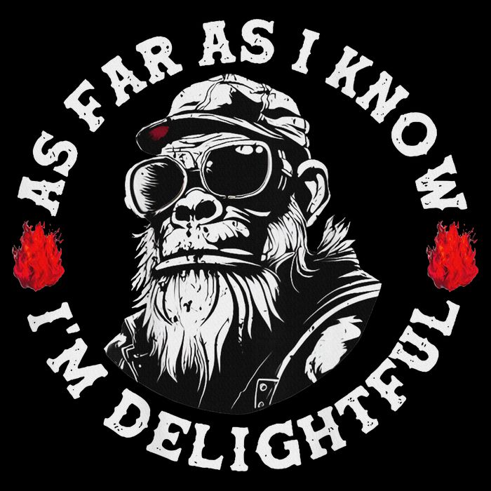 As Far As I Know I'm Delightful Funny Monkey Sayin Daily Commute Backpack